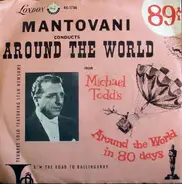 Mantovani And His Orchestra - Around The World / The Road To Ballingarry