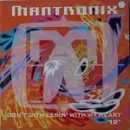 12'' - Mantronix - Don't Go Messin' With My Heart