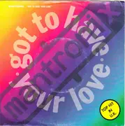 7inch Vinyl Single - Mantronix Featuring Wondress Hutchinson - Got To Have Your Love