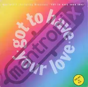 12inch Vinyl Single - Mantronix Featuring Wondress Hutchinson - Got To Have Your Love