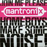 12'' - Mantronix - Join Me Please... (Home Boys - Make Some Noise)