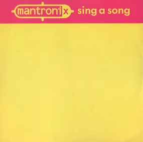 Mantronix - Sing A Song