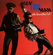 Man 2 Man - Who Knows What Evil