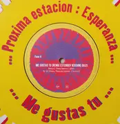 12inch Vinyl Single - Manu Chao - ... Proxima Estacion : Esperanza ... ...Me Gustas Tu...