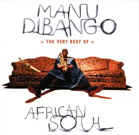 Manu Dibango - African Soul > The Very Best Of <