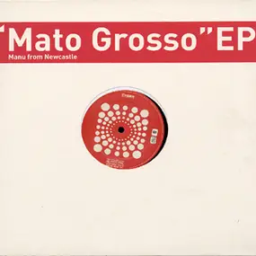 Manu From Newcastle - Mato Grosso EP