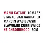 CD - Manu Katché - Neighbourhood