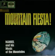 Manuel And His Music Of The Mountains - Mountain Fiesta!