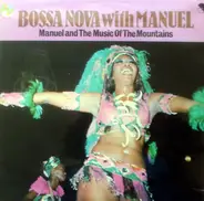 Manuel And His Music Of The Mountains - Bossa Nova With Manuel