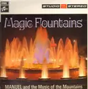 LP - Manuel And His Music Of The Mountains - Magic Fountains