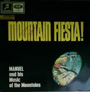 LP - Manuel And His Music Of The Mountains - Mountain Fiesta!