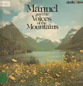 Manuel - And The Voices Of The Mountains
