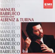 Manuel Barrueco - Manuel Barrueco Spielt/Plays/Joue Albeniz & Turina