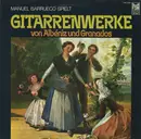 LP - Manuel Barrueco - Gitarrenwerke Von Albéniz Und Granados