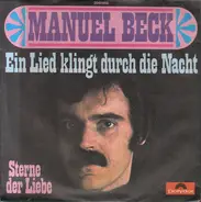Manuel Beck - Ein Lied Klingt Durch Die Nacht