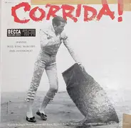 Manuel Gomez De Arriba - Corrida!: Spanish Bull Ring Marches & Spanish Bull Ring Pasodobles