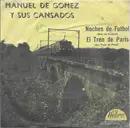 7inch Vinyl Single - Manuel De Gomez Y Sus Cansados - El Tren De Paris