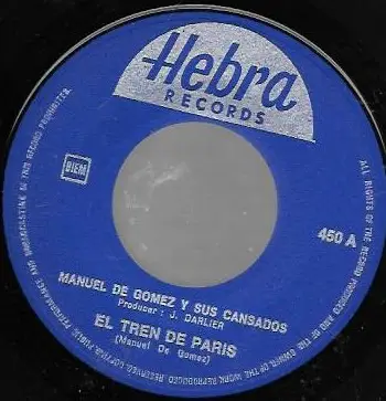 Manuel De Gomez Y Sus Cansados - El Tren De Paris