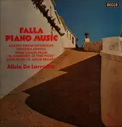 Manuel De Falla , Alicia De Larrocha - Piano Music