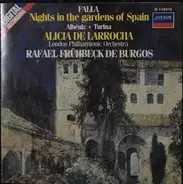 Manuel De Falla , Isaac Albéniz , Joaquín Turina , Alicia De Larrocha , The London Philharmonic Orc - Nights In The Gardens Of Spain