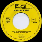 7inch Vinyl Single - Manuel Kant - Alles Gute Zum Geburtstag!