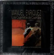 Manuel Enriquez - Los cuartetos de cuerdas