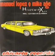 Manuel Lopez & Mike Age - Houzeworx EP