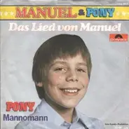 Manuel & Pony - Das Lied Von Manuel / Mannomann