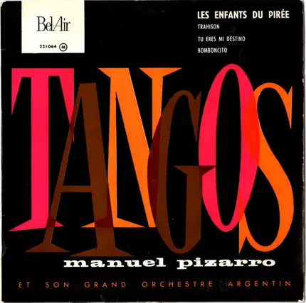 Manuel Pizarro Et Son Grand Orchestre Argentin - Tangos