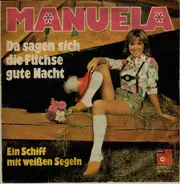 Manuela - Da Sagen Sich Die Füchse Gute Nacht