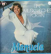 Manuela - Ein musikalisches Porträt