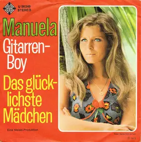 Manuela - Gitarren-Boy / Das Glücklichste Mädchen