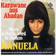 Manuela - Karawane Aus Abadan / Wenn Es Nacht Wird In Harlem