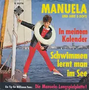 Manuela Und Ihre Die 5 Dops - Schwimmen Lernt Man Im See / In Meinem Kalender