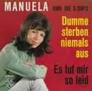 7inch Vinyl Single - Manuela Und Die 5 Dops - Dumme Sterben Niemals Aus - No Cover