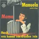 7inch Vinyl Single - Manuela - Horch, Was Kommt Von Draußen Rein / Mama, Ich Sag Dir Was