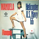7inch Vinyl Single - Manuela - Helicopter U.S. Navy 66 / Monopoly