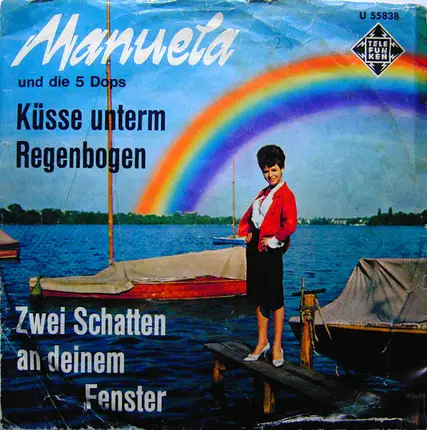 Manuela Und Die 5 Dops - Küsse Unterm Regenbogen
