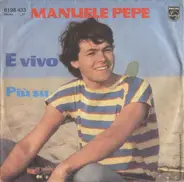 Manuele Pepe - E Vivo / Più Su