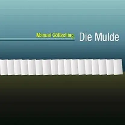 Manuel Göttsching - Die Mulde - Limited Edition