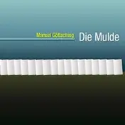 Manuel Göttsching - Die Mulde - Limited Edition