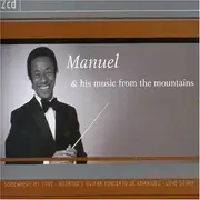 Double CD - Manuel & His Music from the Mountains - Somewhere My Love