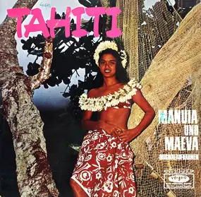 Manuia & Maeva - Tahiti