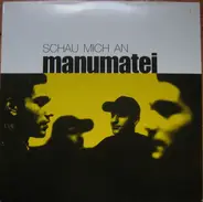 Manumatei - Schau mich an