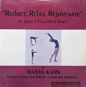 Manya Kahn - "Reduce, Relax, Rejuvenate" In Only 7 Fun-Filled Days