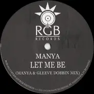 Manya - Let Me Be