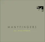 Manyfingers - Our Worn Shadow