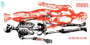 CD - Man - To Live For To Die