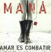 CD - Maná - Amar Es Combatir