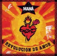 Maná - Revolucion de Amor